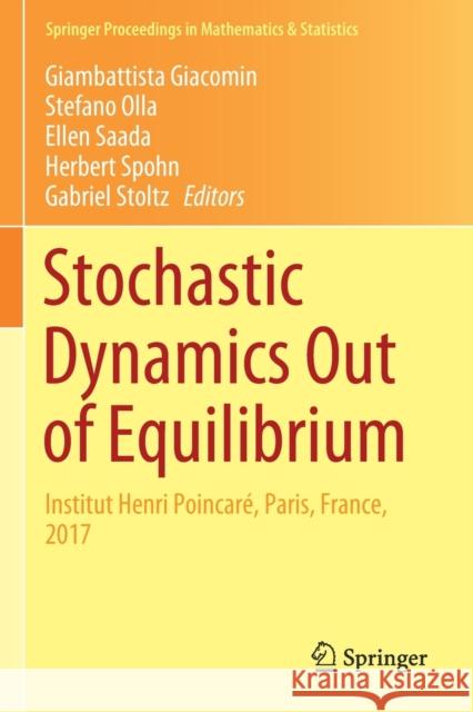 Stochastic Dynamics Out of Equilibrium: Institut Henri Poincaré, Paris, France, 2017 Giacomin, Giambattista 9783030150983