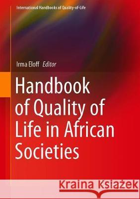 Handbook of Quality of Life in African Societies Irma Eloff 9783030153663