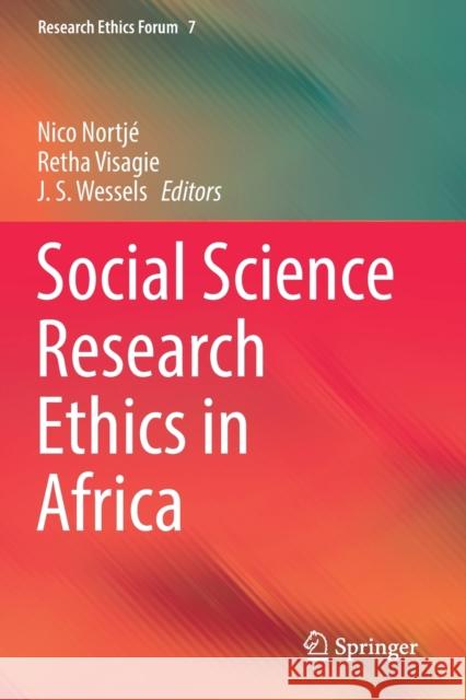 Social Science Research Ethics in Africa Nortj Retha Visagie J. S. Wessels 9783030154042 Springer