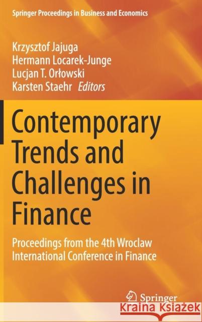 Contemporary Trends and Challenges in Finance: Proceedings from the 4th Wroclaw International Conference in Finance Jajuga, Krzysztof 9783030155803 Springer