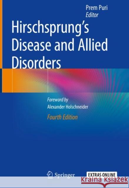 Hirschsprung's Disease and Allied Disorders Prem Puri 9783030156466 Springer