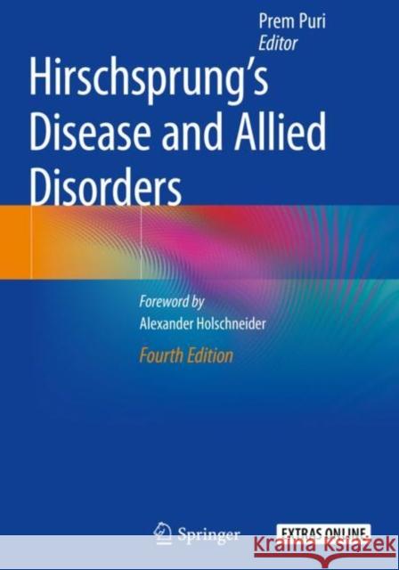 Hirschsprung's Disease and Allied Disorders Prem Puri 9783030156497 Springer