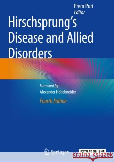 Hirschsprung's Disease and Allied Disorders Prem Puri 9783030156497