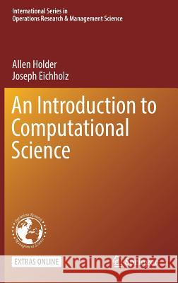 An Introduction to Computational Science Joseph Eichholz Allen Holder 9783030156770 Springer