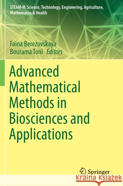 Advanced Mathematical Methods in Biosciences and Applications Faina Berezovskaya Bourama Toni 9783030157173 Springer