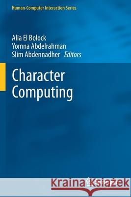 Character Computing Alia E Yomna Abdelrahman Slim Abdennadher 9783030159566 Springer