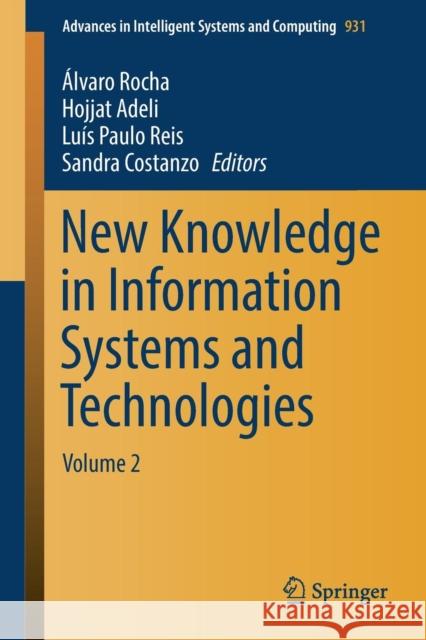 New Knowledge in Information Systems and Technologies: Volume 2 Rocha, Álvaro 9783030161835