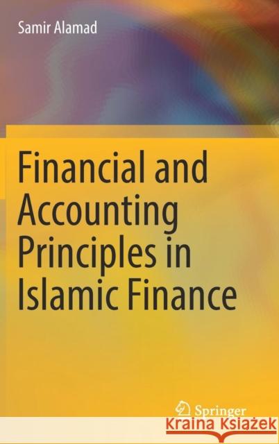 Financial and Accounting Principles in Islamic Finance Samir Alamad 9783030162986 Springer
