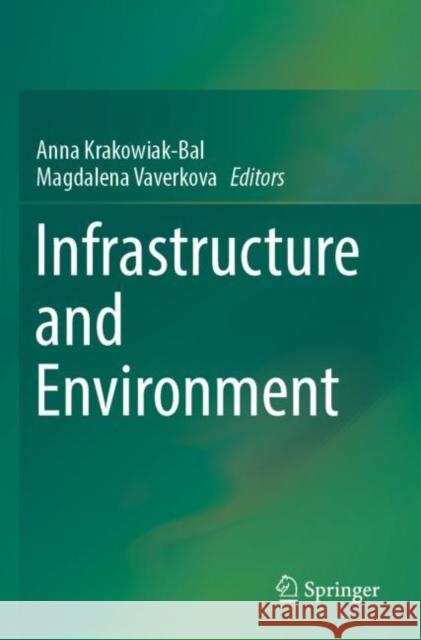 Infrastructure and Environment Anna Krakowiak-Bal Magdalena Vaverkova 9783030165444