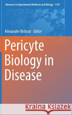 Pericyte Biology in Disease Alexander Birbrair 9783030169077 Springer