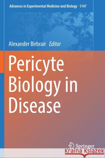 Pericyte Biology in Disease Alexander Birbrair 9783030169107 Springer