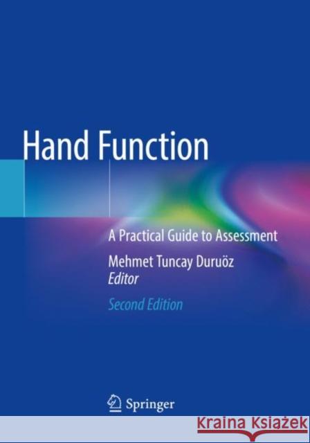 Hand Function: A Practical Guide to Assessment Duru 9783030170028 Springer