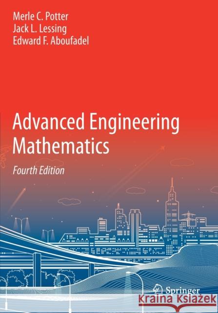 Advanced Engineering Mathematics Merle C. Potter Jack L. Lessing Edward F. Aboufadel 9783030170707 Springer