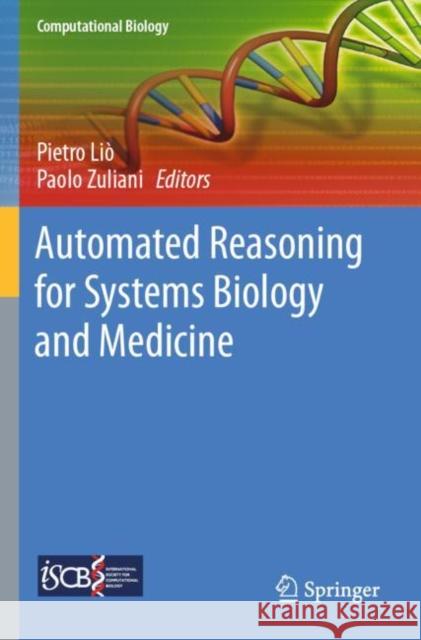 Automated Reasoning for Systems Biology and Medicine Li Paolo Zuliani 9783030172992 Springer