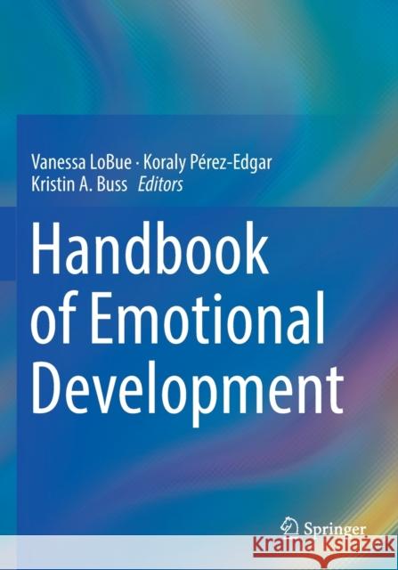 Handbook of Emotional Development Vanessa Lobue Koraly P 9783030173340