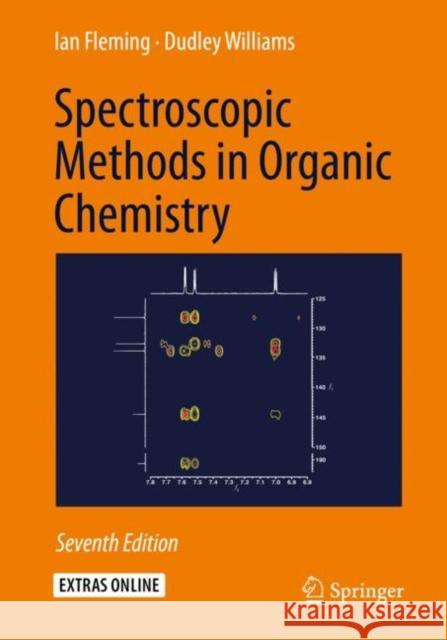 Spectroscopic Methods in Organic Chemistry Fleming, Ian 9783030182519 Springer Nature Switzerland AG