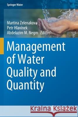 Management of Water Quality and Quantity Martina Zelenakova Petr Hlav 9783030183615 Springer