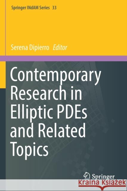 Contemporary Research in Elliptic Pdes and Related Topics Serena Dipierro 9783030189235 Springer