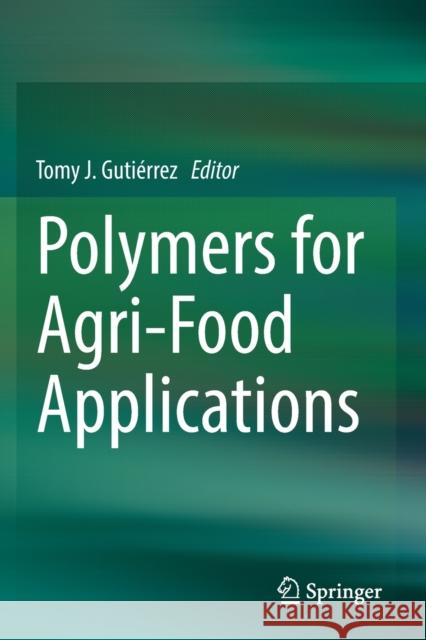 Polymers for Agri-Food Applications Guti 9783030194185 Springer