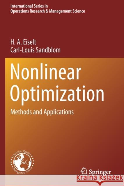 Nonlinear Optimization: Methods and Applications H. a. Eiselt Carl-Louis Sandblom 9783030194642 Springer