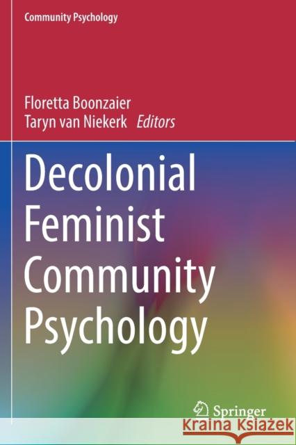 Decolonial Feminist Community Psychology Floretta Boonzaier Taryn Va 9783030200039 Springer