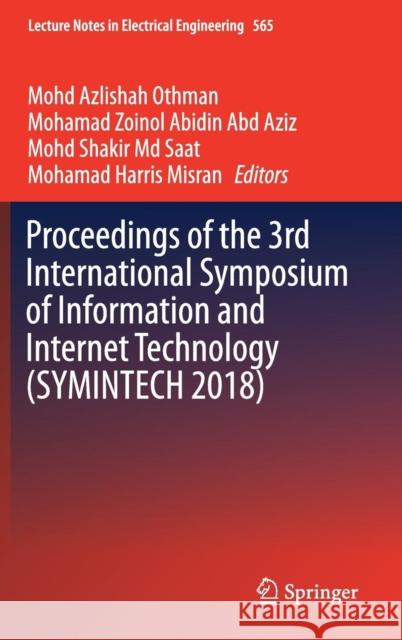 Proceedings of the 3rd International Symposium of Information and Internet Technology (Symintech 2018) Othman, Mohd Azlishah 9783030207168