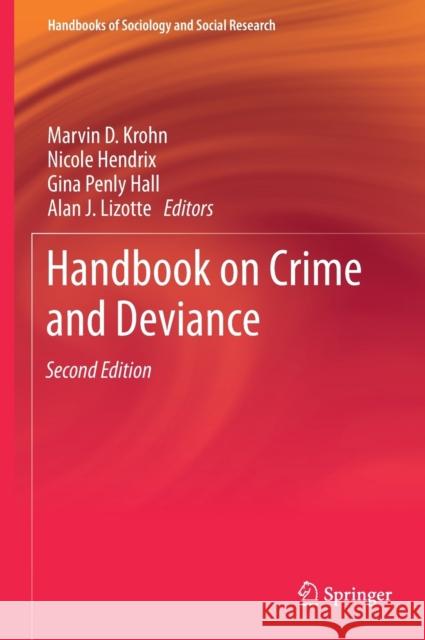 Handbook on Crime and Deviance Marvin D. Krohn Gina Penly Hall Alan J. Lizotte 9783030207786