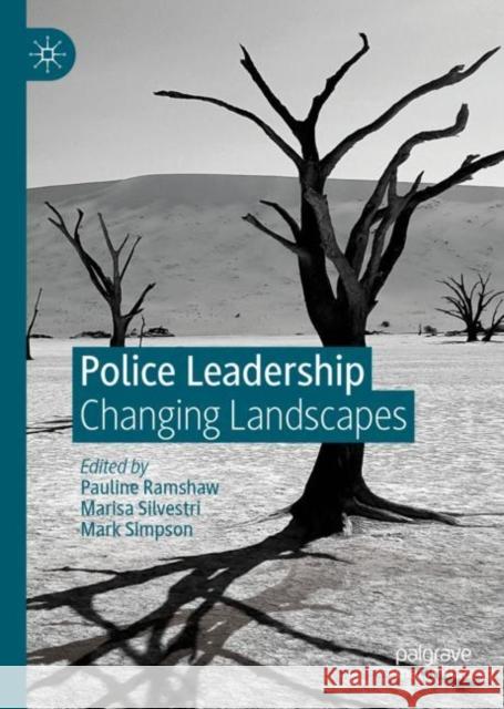 Police Leadership: Changing Landscapes Ramshaw, Pauline 9783030214685 Palgrave MacMillan