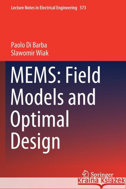 Mems: Field Models and Optimal Design Paolo D Slawomir Wiak 9783030214982