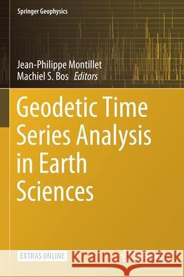 Geodetic Time Series Analysis in Earth Sciences  9783030217204 Springer International Publishing