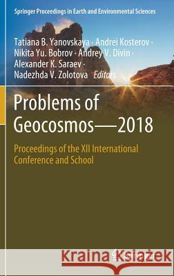 Problems of Geocosmos-2018: Proceedings of the XII International Conference and School Yanovskaya, Tatiana B. 9783030217877