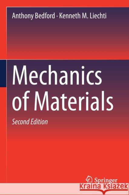 Mechanics of Materials Anthony Bedford Kenneth M. Liechti 9783030220846 Springer