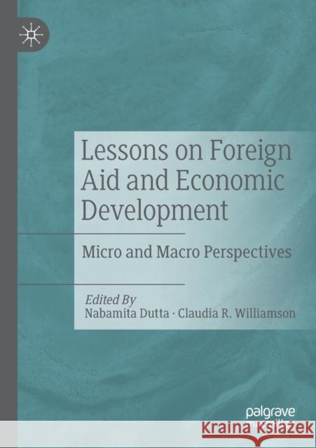 Lessons on Foreign Aid and Economic Development: Micro and Macro Perspectives Dutta, Nabamita 9783030221232 Springer International Publishing
