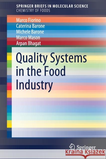Quality Systems in the Food Industry Marco Fiorino Caterina Barone Michele Barone 9783030225520