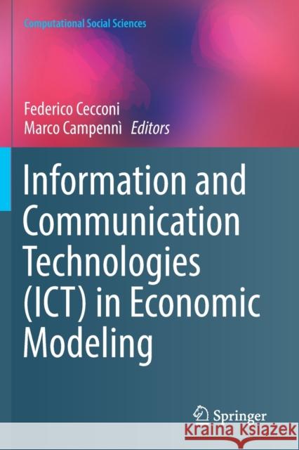 Information and Communication Technologies (Ict) in Economic Modeling Federico Cecconi Marco Campenn 9783030226077 Springer