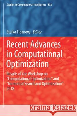 Recent Advances in Computational Optimization: Results of the Workshop on 