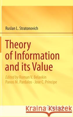 Theory of Information and Its Value Belavkin, Roman V. 9783030228323 Springer