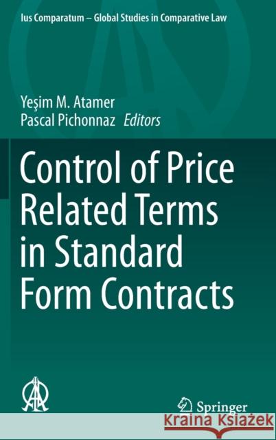 Control of Price Related Terms in Standard Form Contracts Yeşim M. Atamer Pascal Pichonnaz 9783030230562