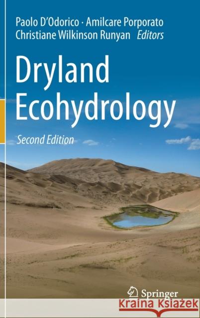 Dryland Ecohydrology Paolo D'Odorico Amilcare Porporato Christiane Wilkinso 9783030232689