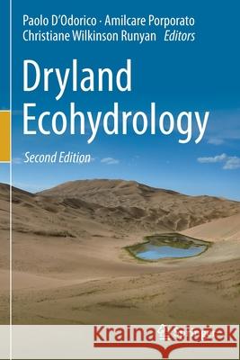 Dryland Ecohydrology Paolo D'Odorico Amilcare Porporato Christiane Wilkinso 9783030232719