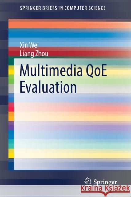 Multimedia Qoe Evaluation Wei, Xin 9783030233495 Springer