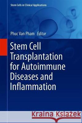 Stem Cell Transplantation for Autoimmune Diseases and Inflammation  9783030234201 Springer