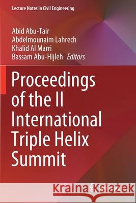 Proceedings of the II International Triple Helix Summit Abid Abu-Tair Abdelmounaim Lahrech Khalid A 9783030239008 Springer