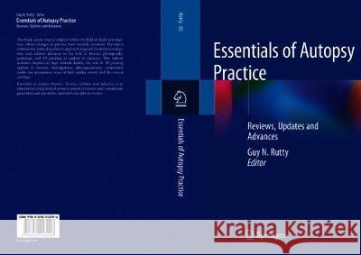 Essentials of Autopsy Practice: Reviews, Updates and Advances Rutty, Guy N. 9783030243296 Springer