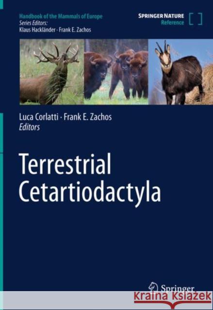 Terrestrial Cetartiodactyla Frank E. Zachos Luca Corlatti 9783030244743 Springer