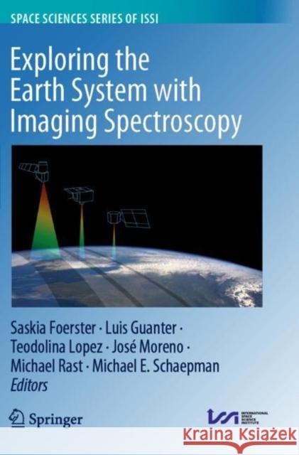 Exploring the Earth System with Imaging Spectroscopy  9783030249120 Springer International Publishing