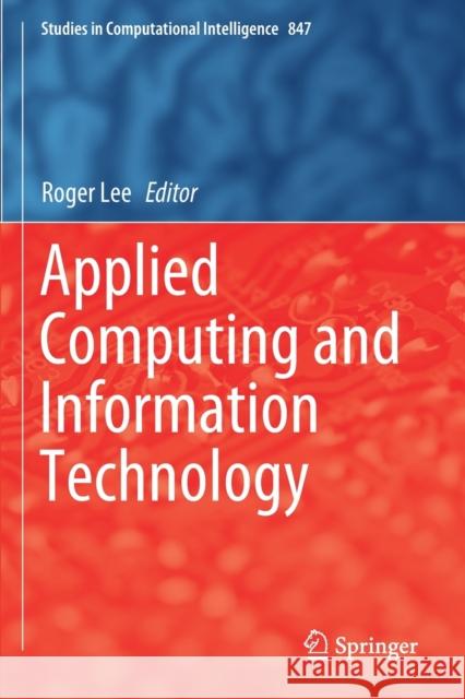 Applied Computing and Information Technology Roger Lee 9783030252199 Springer