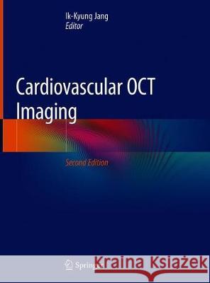 Cardiovascular Oct Imaging Jang, Ik-Kyung 9783030257101