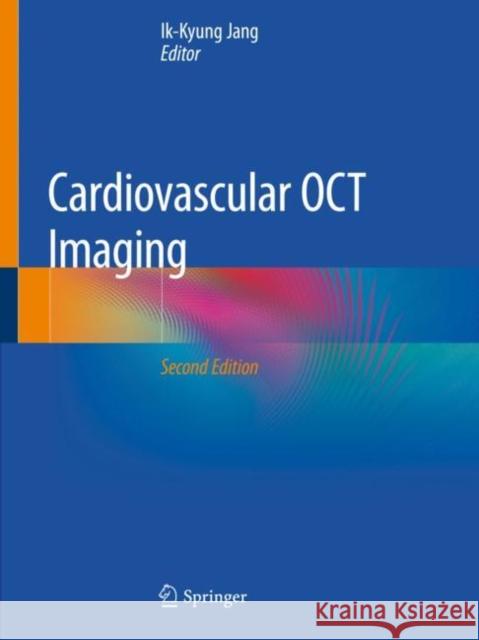 Cardiovascular Oct Imaging Ik-Kyung Jang 9783030257132 Springer