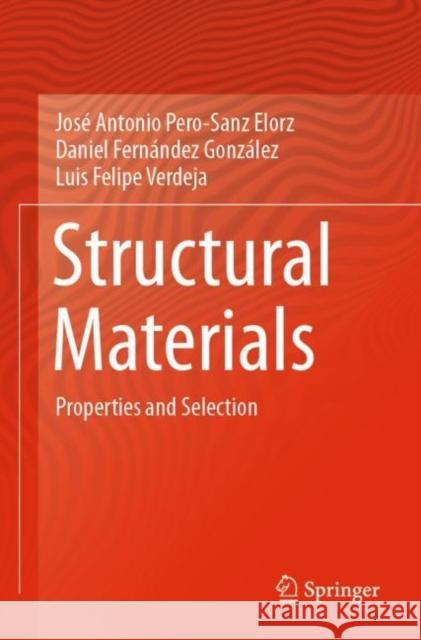 Structural Materials: Properties and Selection Jos Pero-San Daniel Fern 9783030261634 Springer